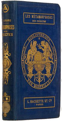 [На франц. яз. Жирар, М. Метаморфозы насекомых]. Girard, M. Les m&eacute;tamorphoses des 