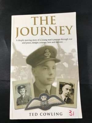 BOOK ENTITLED 'THE JOURNEY' AUTOGRAPHED BY TED COWLING RAF WAR HERO SHROPSHIRE'S ADOPTED SON