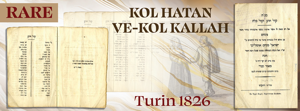 Kol Hatan ve-Kol Kallah. Turin, 5586 [1826]. Rare. An emotional Hebrew poetic booklet printed 