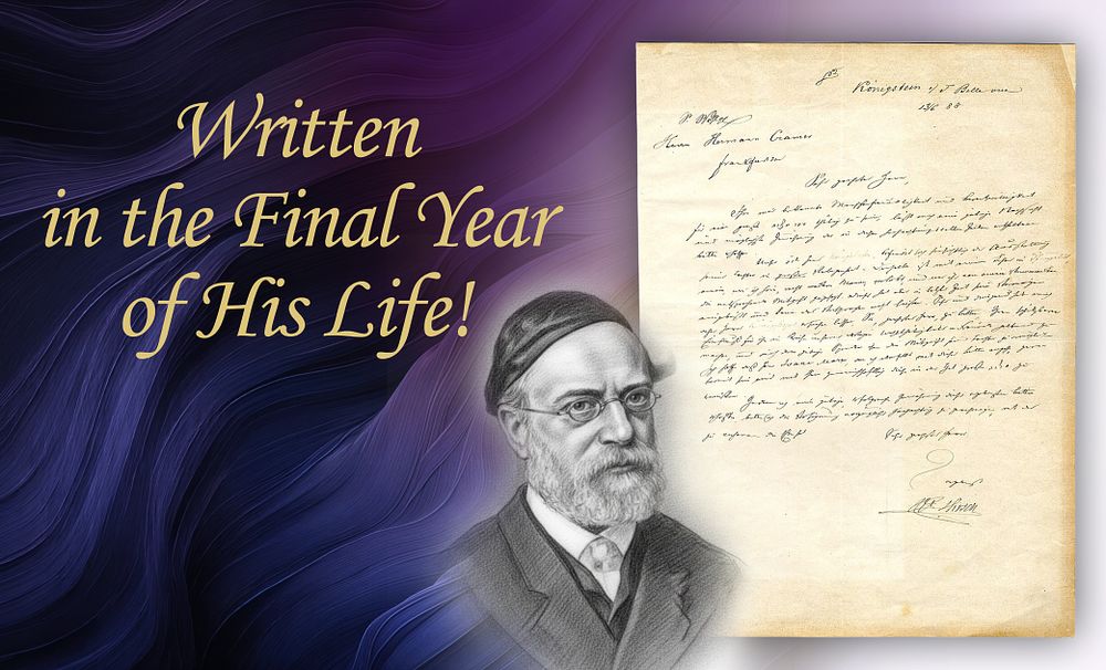 Letter of the Leader of German Jewry, Rabbi Samson Raphael Hirsch, in the Final Year of His 