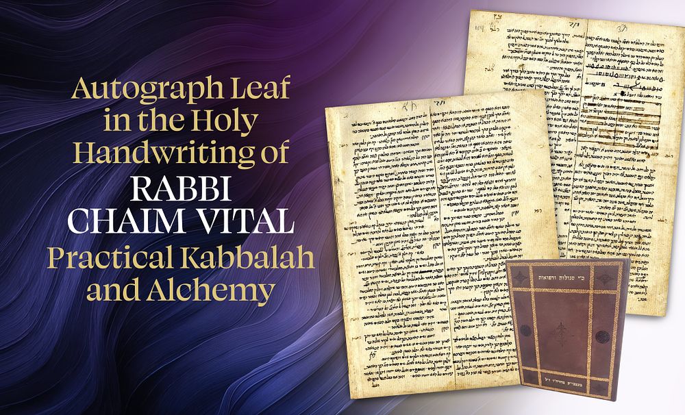 Autograph Leaf in the Holy Handwriting of Rabbi Chaim Vital – From Sefer Ha-Peulot. Practical 