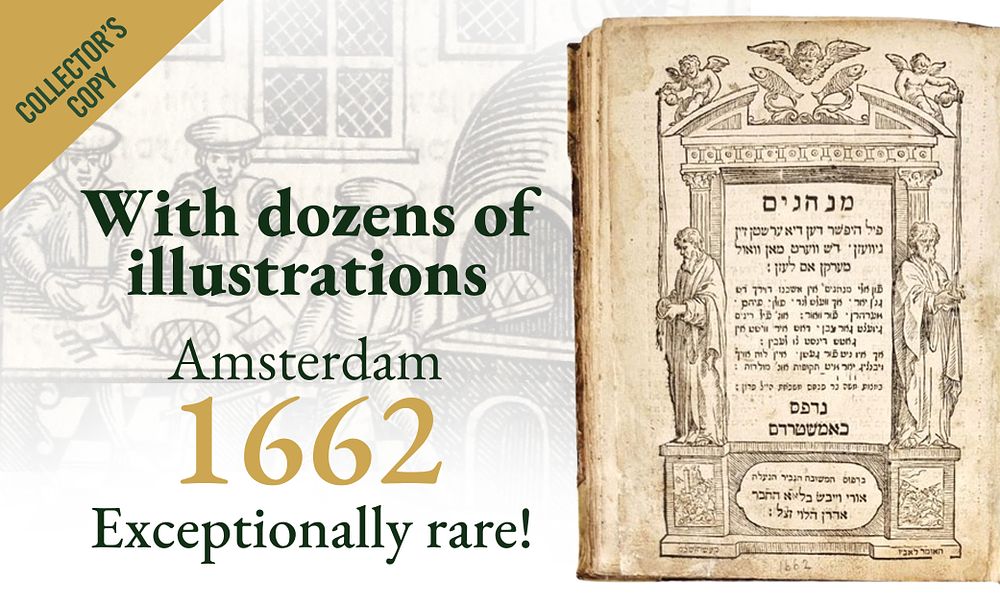 Minhagim. Amsterdam, 1662. With dozens of illustrations. A complete and attractive copy. 