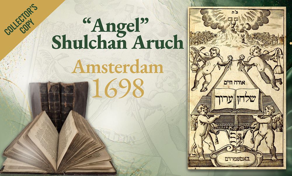 Set of the “Angel” Shulchan Aruch. Amsterdam, 1698. Traditional Year of the Birth of the Baal 