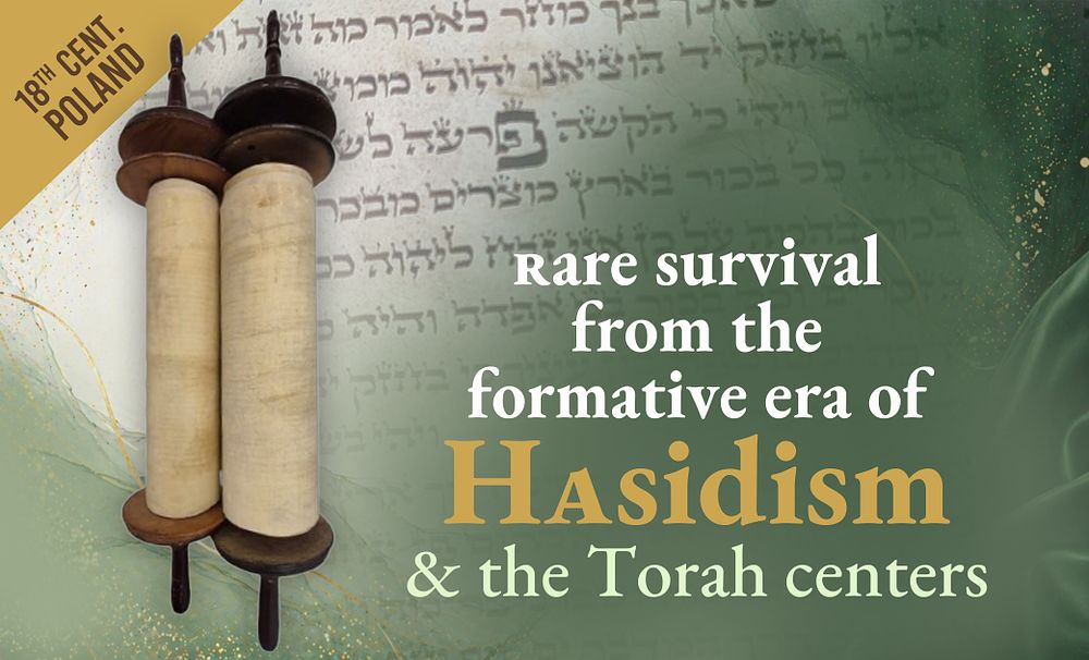 Ancient and complete Polish Torah Scroll – Pre-Hasidic, with influences of the customs of the 