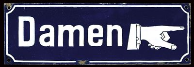 DAMEN | EMAILSCHILD | ZUSTAND (1-). Condition (1-) | Enamel sign, thickly stenciled, around 1910 