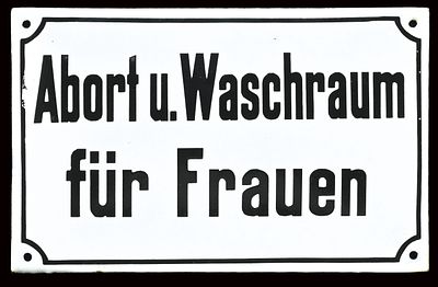ABORT U. WASCHRAUM F&Uuml;R FRAUEN | EMAILSCHILD | ZUSTAND (1+). Condition (1+) | Enamel sign 
