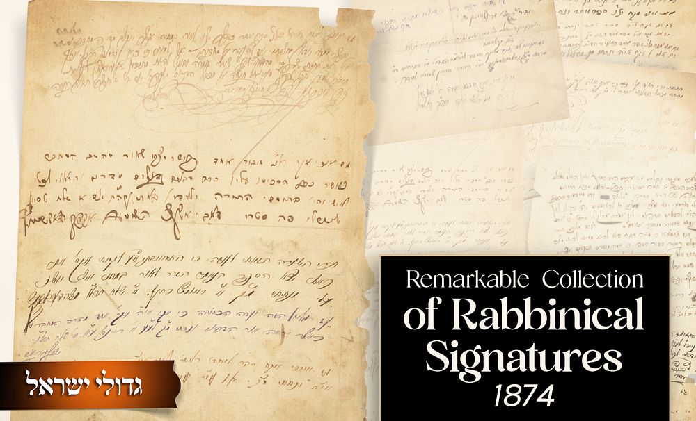 Remarkable Collection of Signatures from the Leading Rabbanim of Galicia and Bukovina 
* 