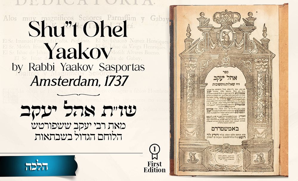 Shu”t Ohel Yaakov by Rabbi Yaakov Sasportas, Fierce Opponent of Sabbateanism – Amsterdam, 1737 