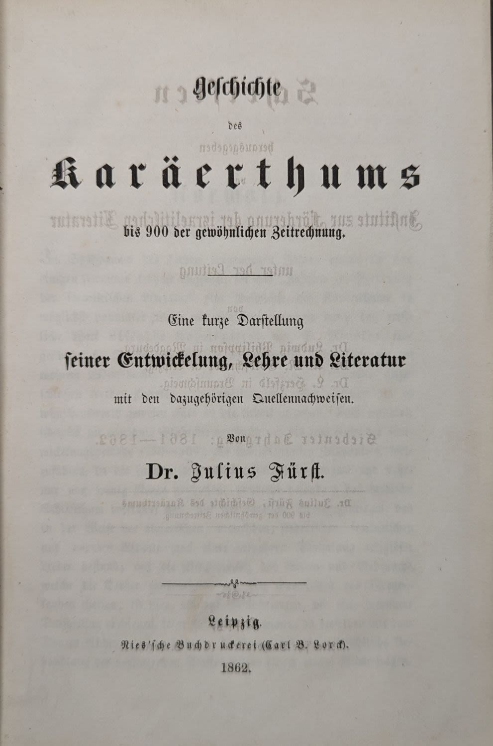History of the Karaites to the year 900, by Dr. Julius First. Leipzig, 1862 
A very important 
