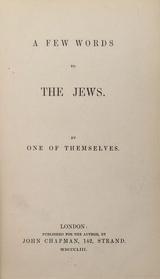 "A few words for the Jews from one of them." London, 1853 - The book of the philanthropist 